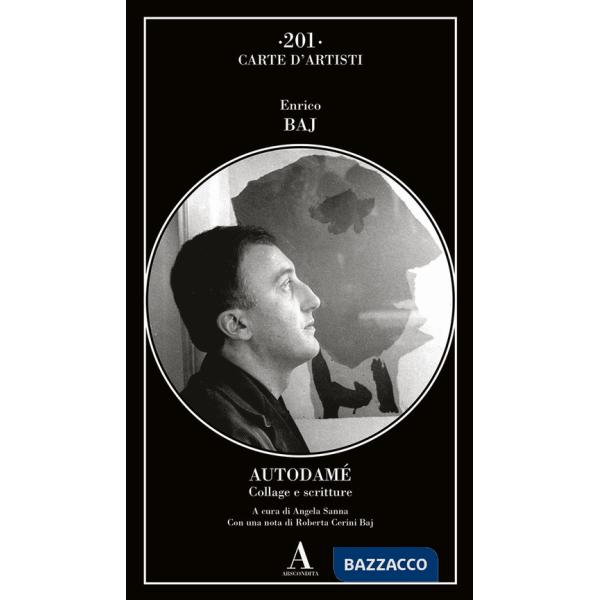 Autodamè. Collages e scritture