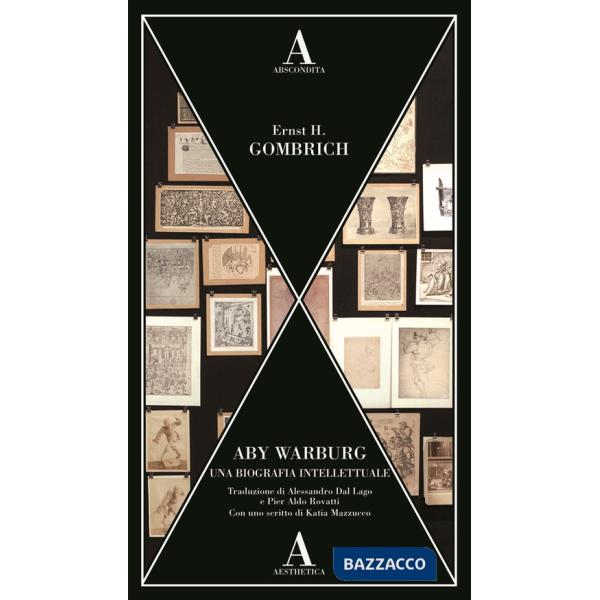 Aby Warburg. Una biografia intellettuale
