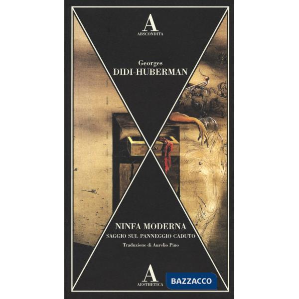 Ninfa moderna. Saggio sul panneggio caduto