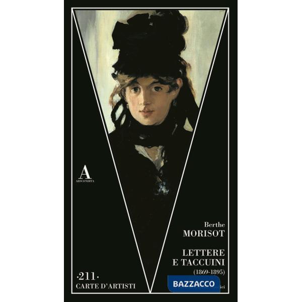 Lettere e taccuini (1869-1895)