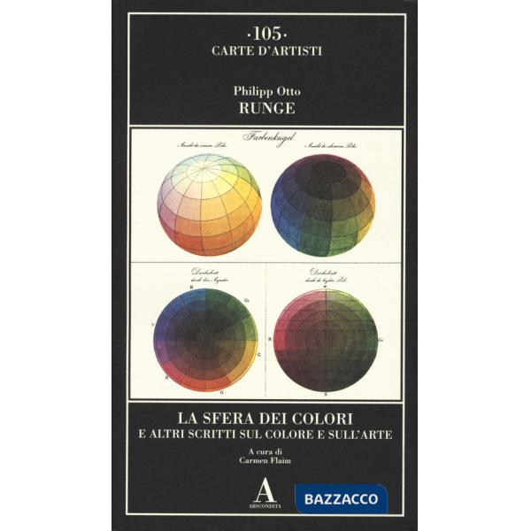 Sfera dei colori e altri scritti sul colore e sull'arte (La)
