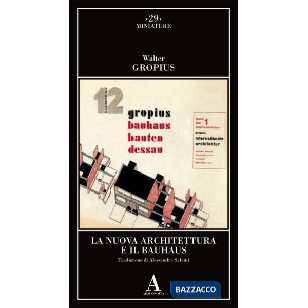 Nuova architettura e il Bauhaus (La)