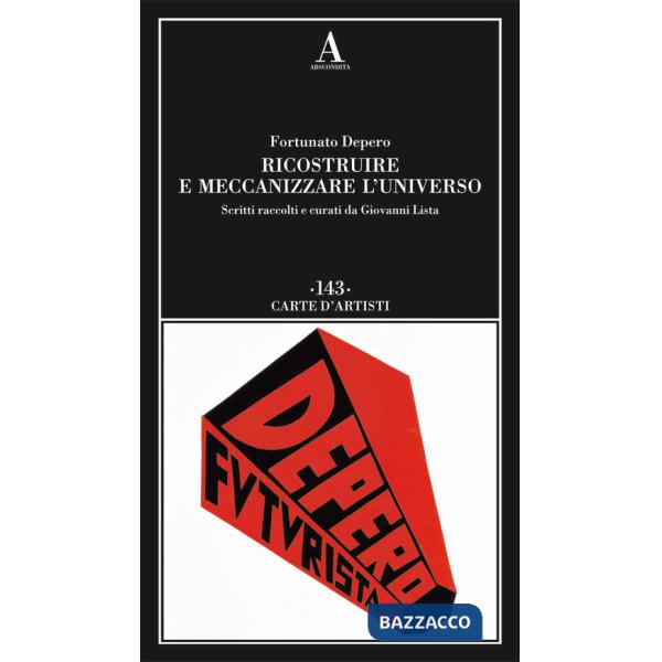 Ricostruire e meccanizzare l'universo