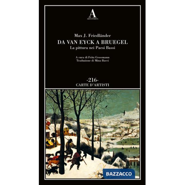 Da Van Eyck a Bruegel. La pittura nei Paesi Bassi