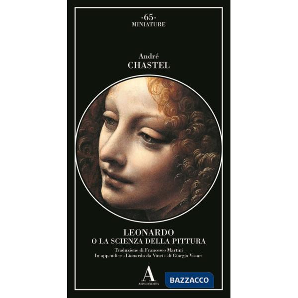 Leonardo da Vinci o la scienza della pittura