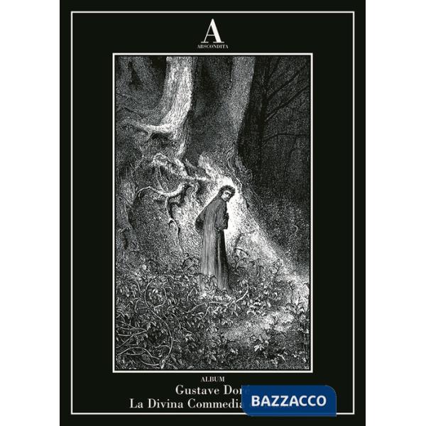 Divina Commedia di Dante. Ediz. illustrata (La)
