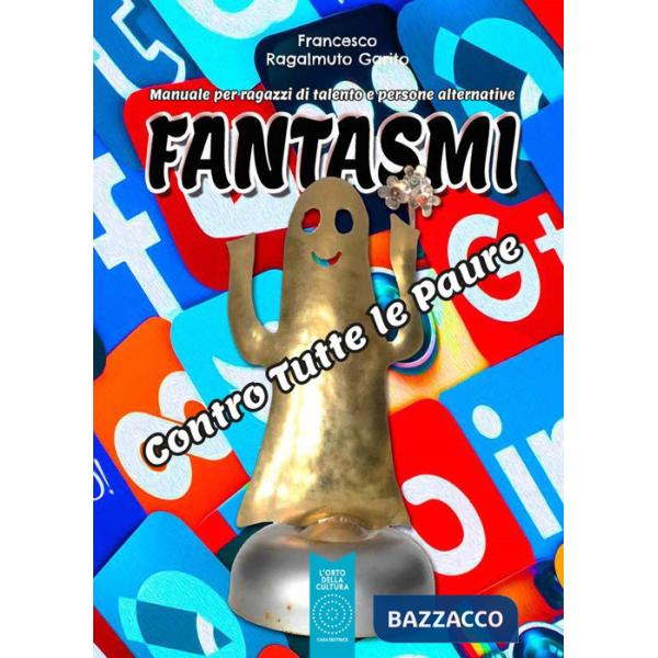 Fantasmi. Contro tutte le paure