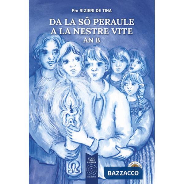 Da la sô peraule a la nestre vite an b