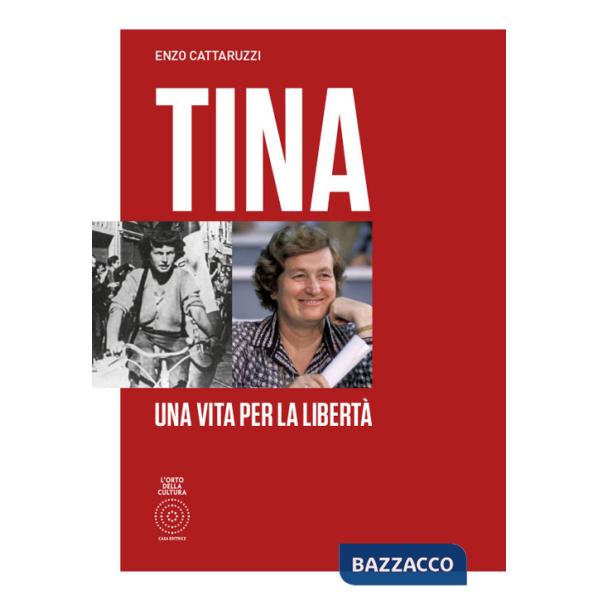 Tina. Una vita per la libertà