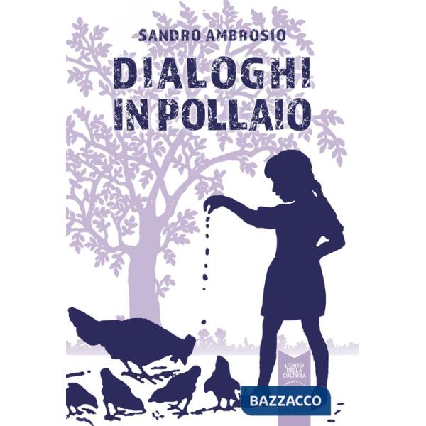 Dialoghi in Pollaio