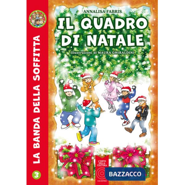 Quadro di Natale. La banda della soffitta (Il). Vol. 3