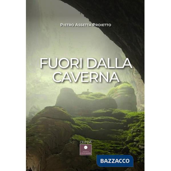 Fuori dalla caverna