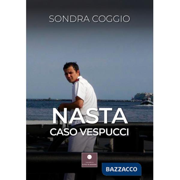 Nasta. Caso Vespucci
