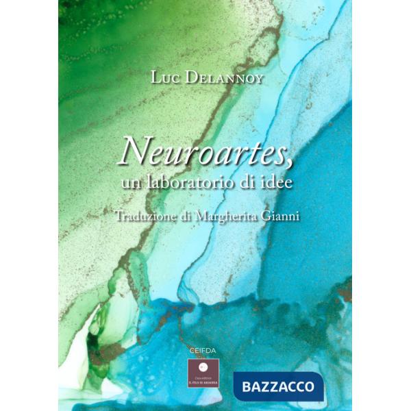 Neuroartes, un laboratorio di idee