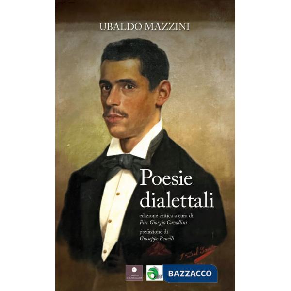 Ubaldo Mazzini. Poesie dialettali. Ediz. critica