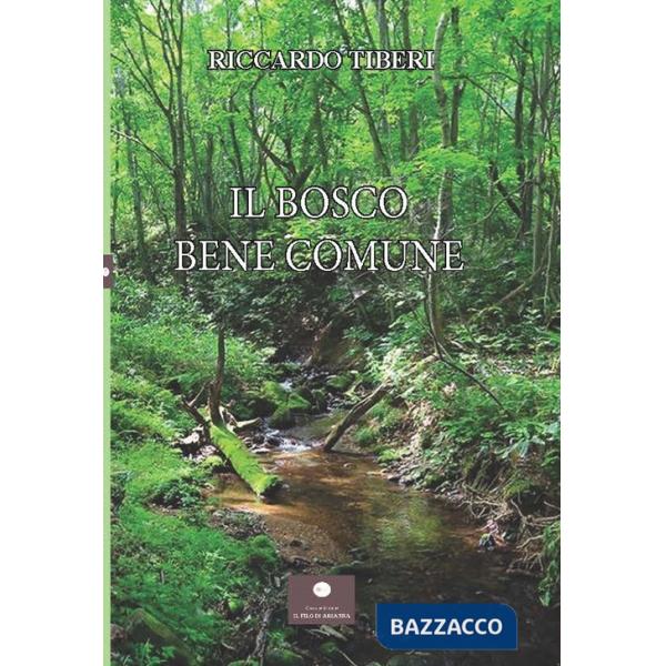 Bosco. Bene comune (Il)