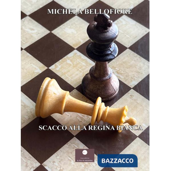 Scacco alla regina bianca