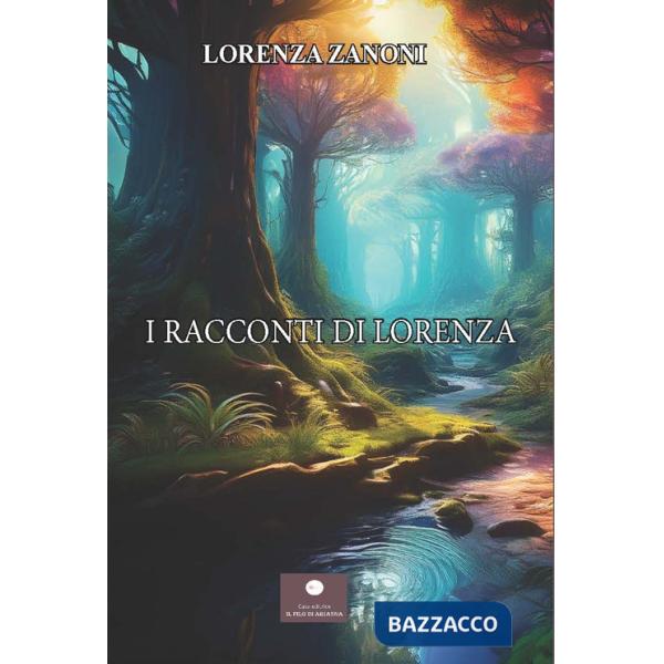 Racconti di Lorenza (I)