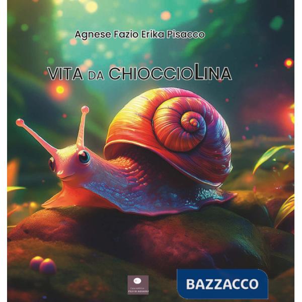 Vita da chioccioLina