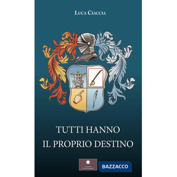 Tutti hanno il proprio destino