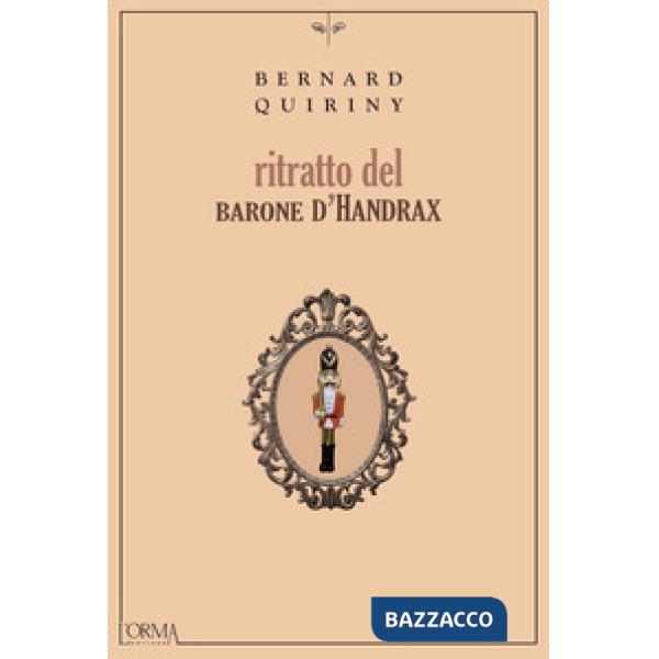 Ritratto del barone d'Handrax. Ediz. integrale