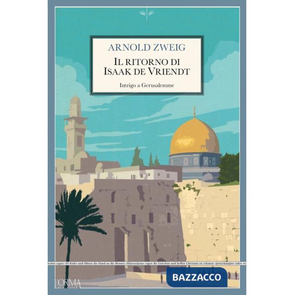 Ritorno di Isaak De Vriendt. Intrigo a Gerusalemme (Il)