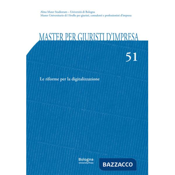 Master per giuristi d'impresa. Vol. 51: Le riforme per la digitalizzazione