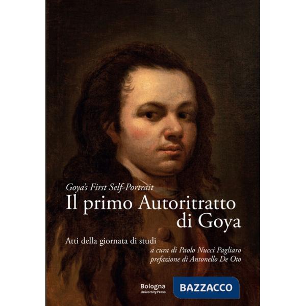 Primo autoritratto di Goya-Goya's first self-portrait (Il)