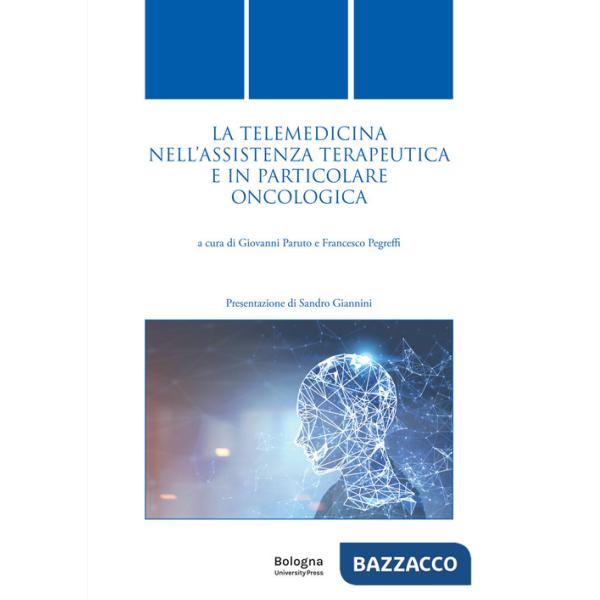Telemedicina nell'assistenza terapeutica e in particolare oncologica (La)
