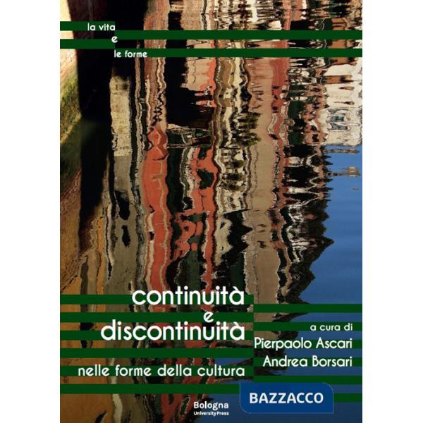 Continuità e discontinuità nelle forme della cultura. Ediz. italiana e inglese