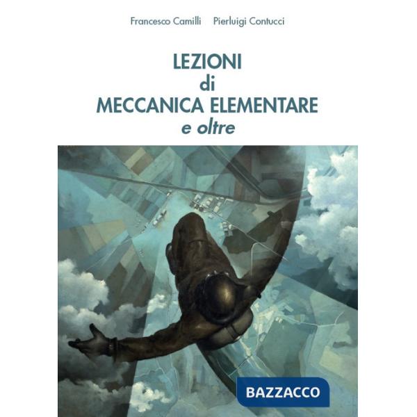Lezioni di meccanica elementare e oltre