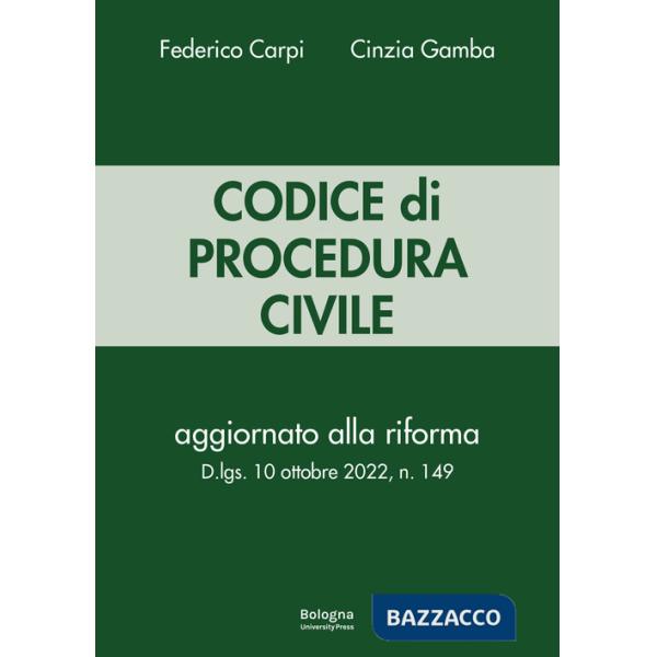 Codice di procedura civile. Aggiornato alla riforma D.lgs. 10 ottobre 2022, n. 149