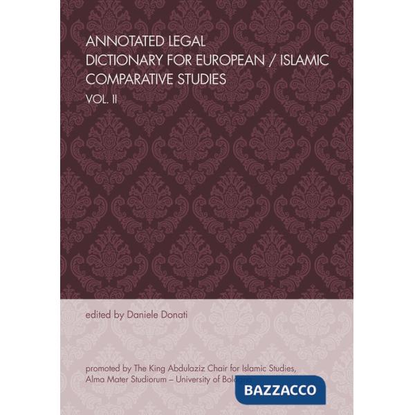 Annotated legal dictionary for European. Vol. 2: Islamic comparative studies