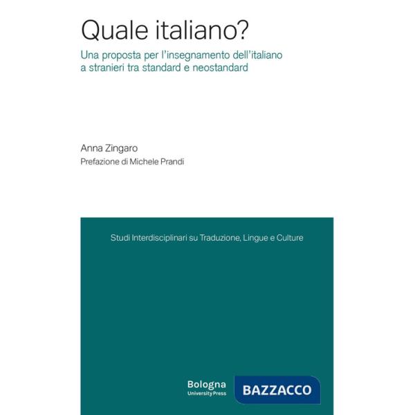 Quale italiano? Una proposta per l'insegnamento dell'italiano a stranieri tra standard e neostandard