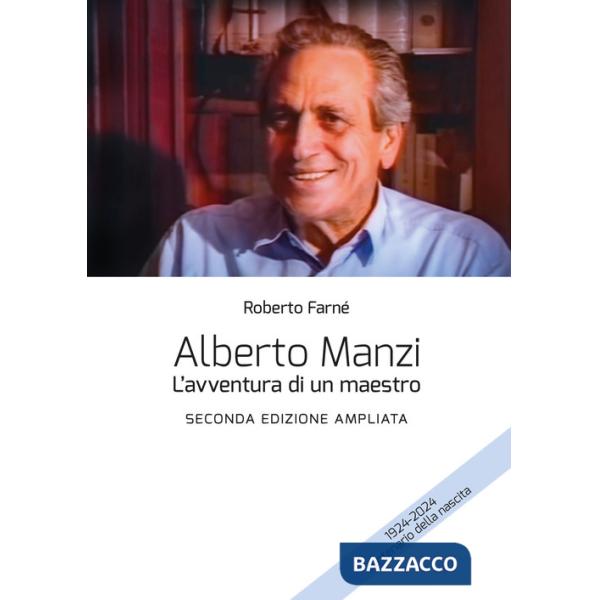 Alberto Manzi. L'avventura di un maestro. Ediz. ampliata