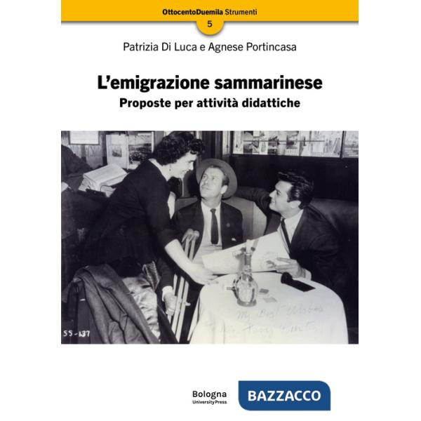 Emigrazione sammarinese. Proposte per attività didattiche (L')