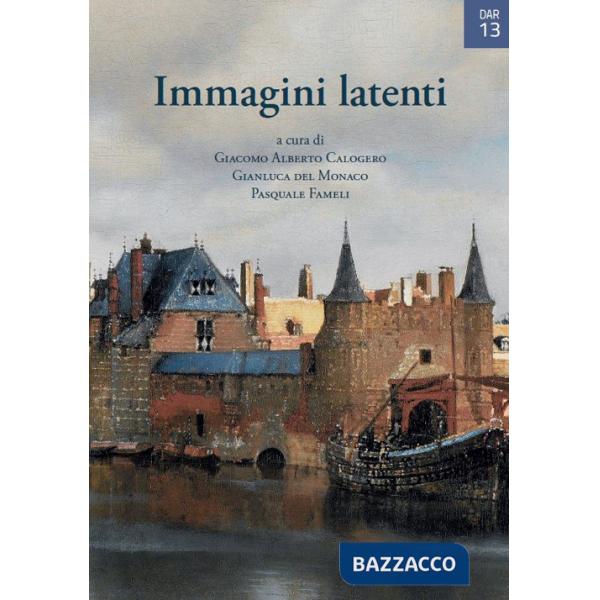 Immagini latenti. Cortocircuiti tra visivo e verbale nel Novecento