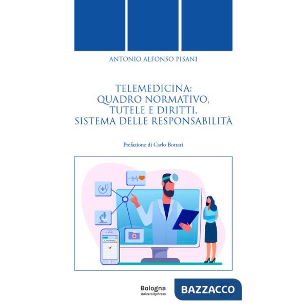 Telemedicina: quadro normativo, tutele e diritti, sistema delle responsabilità