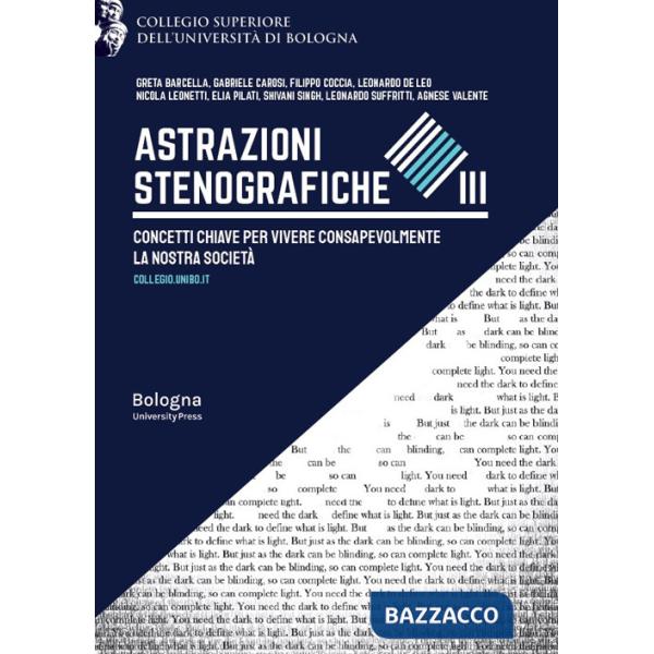 Astrazioni stenografiche. Concetti chiave per vivere consapevolmente la nostra società. Vol. 3