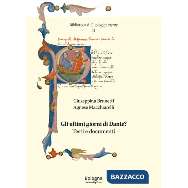 Ultimi giorni di Dante? Testi e documenti (Gli)