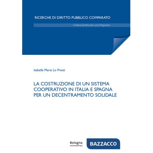 Costruzione di un sistema cooperativo in Italia e Spagna per un decentramento solidale (La)