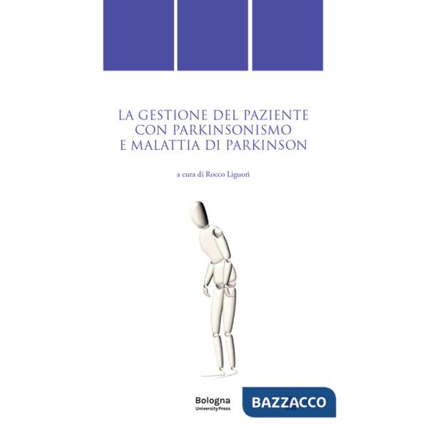 Gestione del paziente con parkinsonismo e malattia di Parkinson (La)