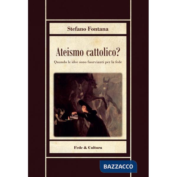 Ateismo cattolico?