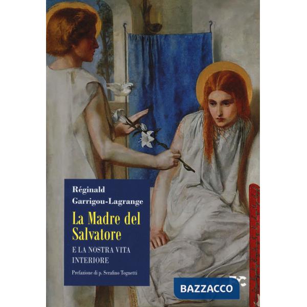 Madre del Salvatore e la nostra vita interiore (La)