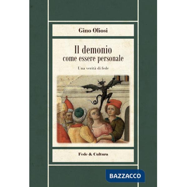Demonio come essere personale. Una verità di fede (Il)
