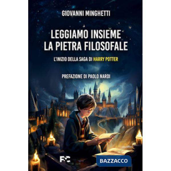 Leggiamo insieme «La pietra filosofale». L'inizio della saga di Harry P0tter