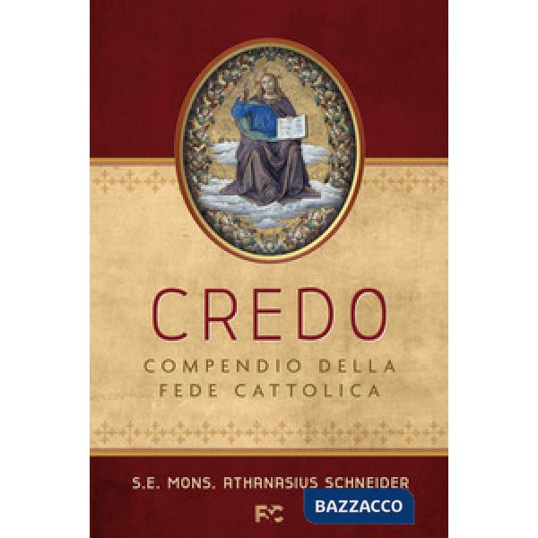 Credo. Compendio della Fede Cattolica