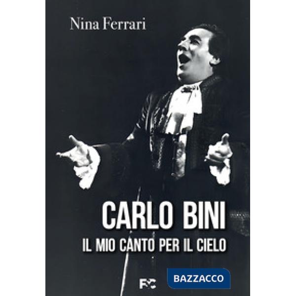 Carlo Bini. Il mio canto per il cielo