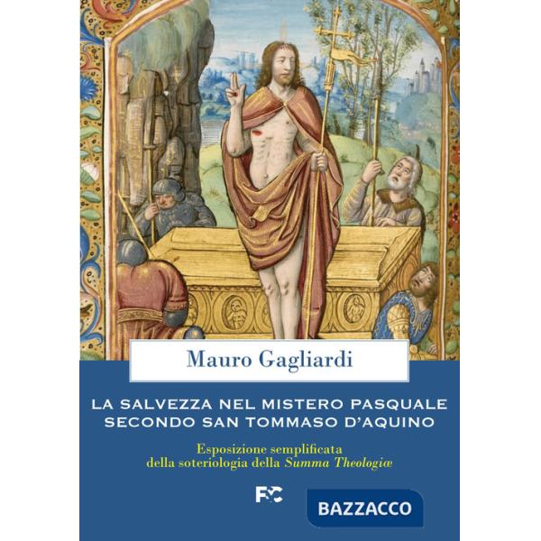 Salvezza nel mistero pasquale in san Tommaso d'Aquino (La)