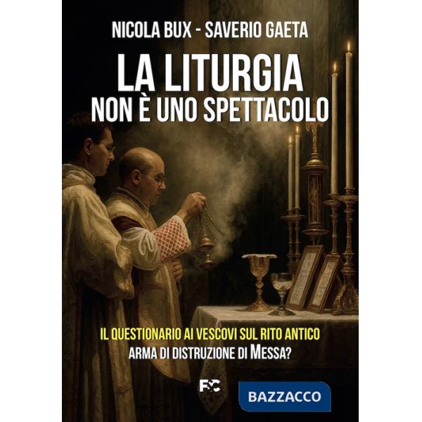 Liturgia non è uno spettacolo (La)